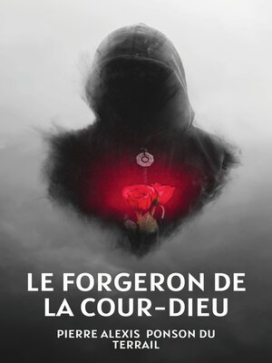 cover image of Le Forgeron de la Cour-Dieu